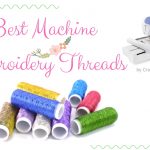 Machine Embroidery Threads