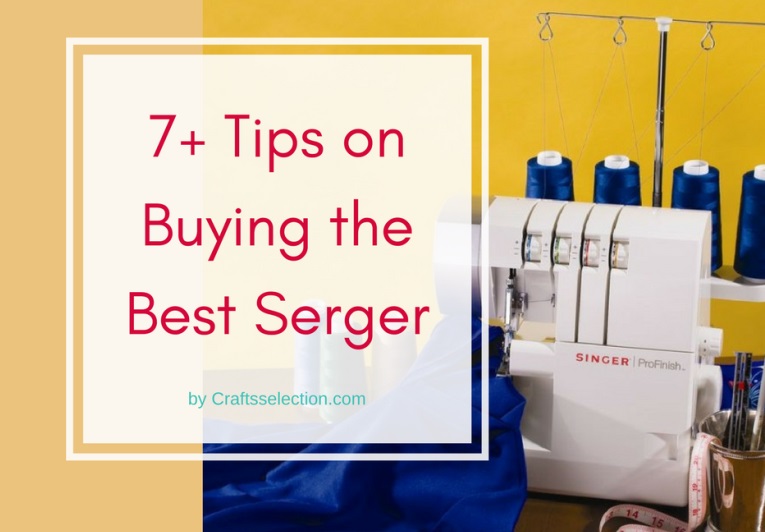 Tips on Buying Serger