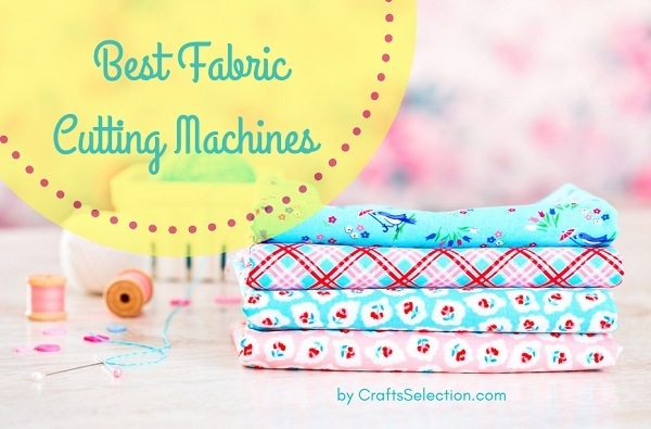 Best Fabric Cutting Machines