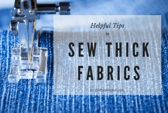 How to Sew Thick Fabric?