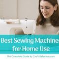 Best Sewing Machine for Home Use