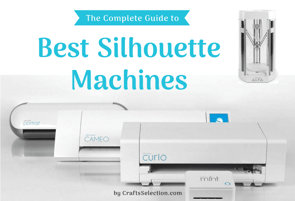 Best Silhouette Machines To Buy in 2022