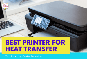 Best Printers for Heat Transfers